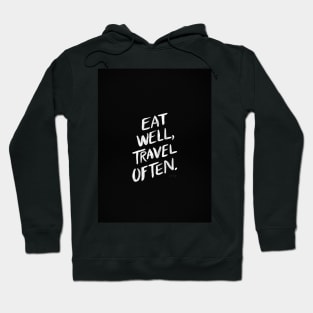 Eat well, travel often black Hoodie